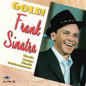 Frank Sinatra - Gold! (Classic Songs, Classic Performances) download free
