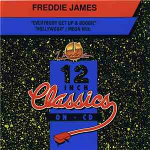 Freddie James - Everybody Get Up & Boogie / Hollywood / Mega-Mix download free