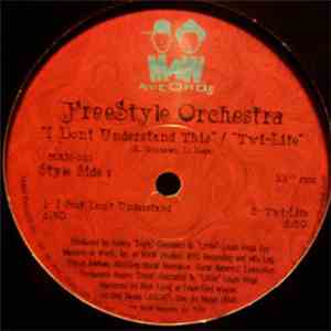 Freestyle Orchestra - I Don't Understand This / Twi-Lite download free