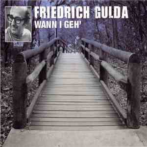 Friedrich Gulda - Wann I Geh' download free