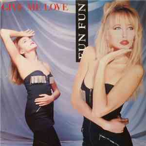 Fun Fun - Give Me Love download free