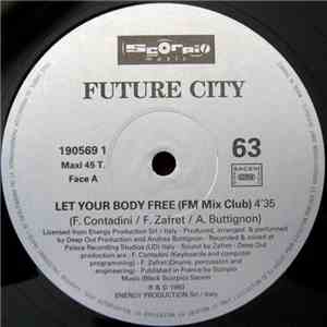 Future City - Let Your Body Free download free