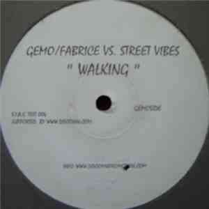 Gemo/Fabrice Vs. Street Vibes - Walking download free