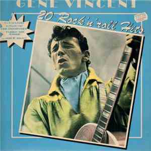 Gene Vincent - 20 Rock 'N' Roll Hits download free