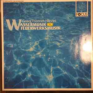 George Frideric Handel - Water Music / Music For The Royal Fireworks download free