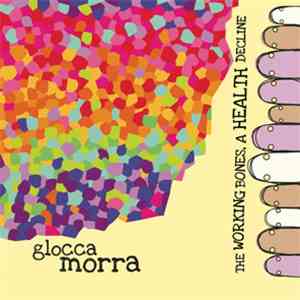 Glocca Morra - The Working Bones, A Health Decline download free