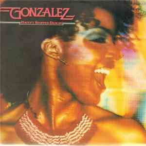 Gonzalez - Haven't Stopped Dancin' download free