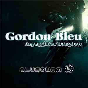 Gordon Bleu - Arpeggiator Longbow download free
