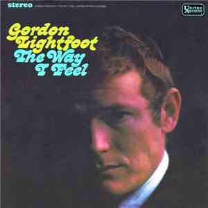 Gordon Lightfoot - The Way I Feel download free