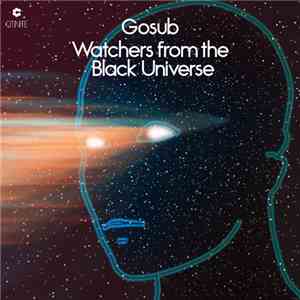 Gosub - Watchers From The Black Universe download free
