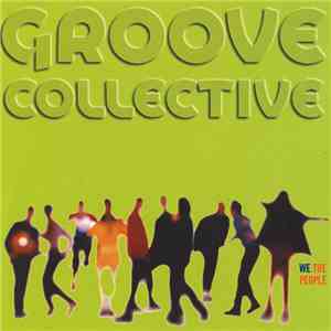 Groove Collective - We The People download free