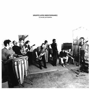 Gruppo Afro Mediterraneo - 1972 Blues Jazz Session download free