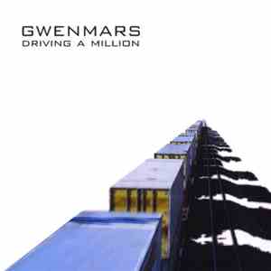 Gwenmars - Driving A Million download free