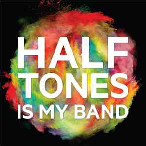 Halftones  - Halftones Is My Band download free
