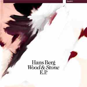 Hans Berg - Wood & Stone E.P. download free