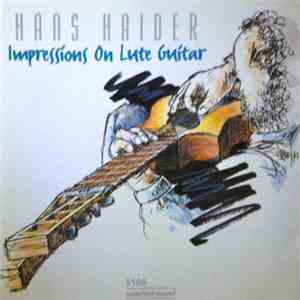 Hans Haider - Impressions On Lute Guitar. On The Wings Of Fantasy download free