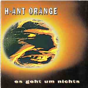 H-Ant Orange - Es Geht Um Nichts download free