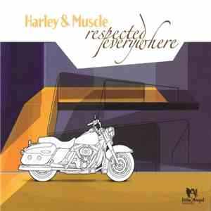 Harley & Muscle - Respected Everywhere download free