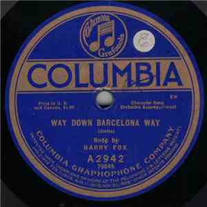 Harry Fox / Van And Schenck - Way Down Barcelona Way / All The Boys Love Mary download free