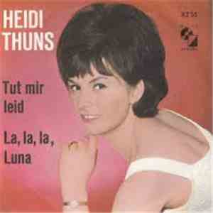 Heidi Thuns - Tut Mir Leid / La, La, La, Luna download free
