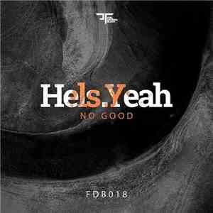 Hels.Yeah - No Good download free