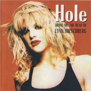 Hole  - Bring Me The Head Of Lynn Hirschberg download free
