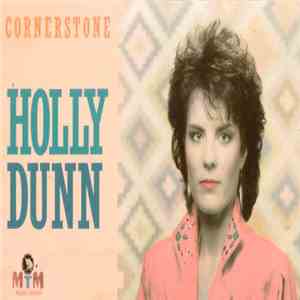 Holly Dunn - Cornerstone download free