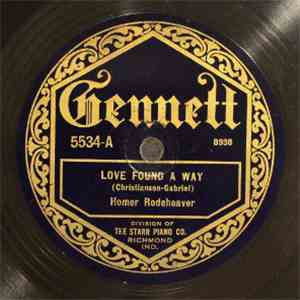Homer Rodeheaver - Love Found A Way / I Love To Tell The Story download free