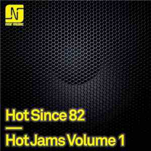 Hot Since 82 - Hot Jams Volume 1 download free