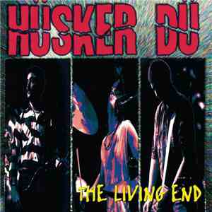 Hüsker Dü - The Living End download free