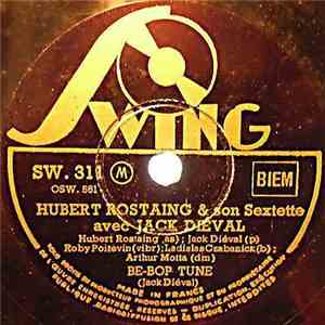 Hubert Rostaing Et Son Sextette Avec Jack Diéval - Be-Bop Tune / Auber Blues download free
