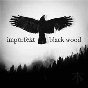 Impurfekt - Black Wood download free