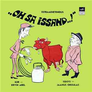 Jaanus Orgulas, Ervin Abel - Estraadietendus "Oh Sa Issand..!" download free