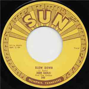 Jack Earls And The Jimbos - Slow Down / A Fool For Loving You download free