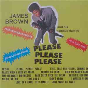 James Brown And His Famous Flames - Please Please Please download free