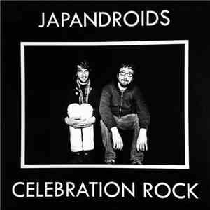 Japandroids - Celebration Rock download free