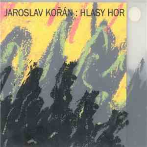 Jaroslav Kořán - Hlasy Hor download free