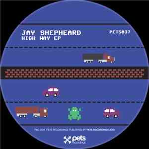 Jay Shepheard - High Way EP download free