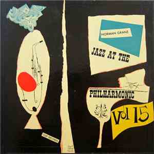 Jazz At The Philharmonic - Norman Granz' Jazz At The Philharmonic Vol.15 download free