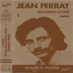 Jean Ferrat - Jean Ferrat 1: Deux Enfants Au Soleil / Maria download free
