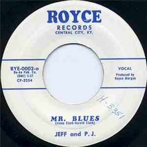 Jeff And P.J. - Mr. Blues / My Fragile Heart download free