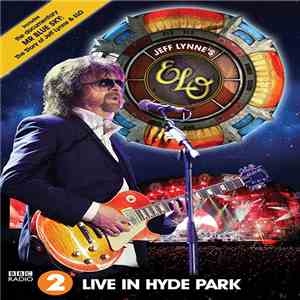 Jeff Lynne's ELO - Live In Hyde Park download free