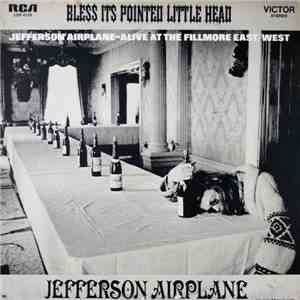 Jefferson Airplane - Bless Its Pointed Little Head download free