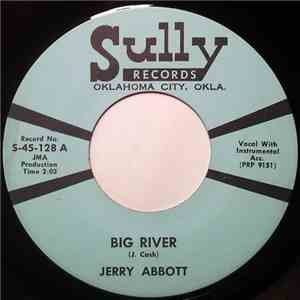 Jerry Abbott - Big River / It's Better Than I've Got At Home download free