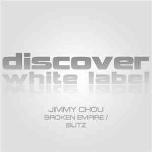 Jimmy Chou - Broken Empire / Blitz download free