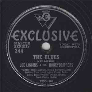 Joe Liggins & His Honeydrippers - The Blues / Blow Mr. Jackson download free