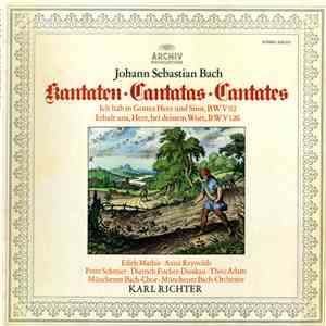 Johann Sebastian Bach - Edith Mathis ∙ Anna Reynolds ∙ Peter Schreier ∙ Dietrich Fischer-Dieskau ∙ Theo Adam ∙ Münchener Bach-Chor ∙ Münchener Bach-Orchester ∙ Karl Richter - Kantaten: Ich Hab In Gottes Herz Und Sinn, BWV 92 • Erhalt Uns, Herr, Bei Deinem download free