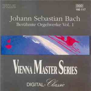 Johann Sebastian Bach, Otto Winter - Berühmte Orgelwerke Vol. 1 - Famous Organ Works Vol. 1 download free