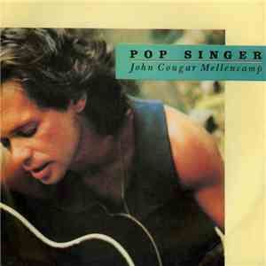 John Cougar Mellencamp - Pop Singer download free