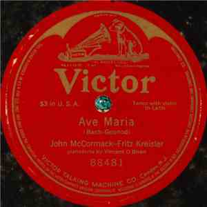 John McCormack  - Fritz Kreisler - Ave Maria download free